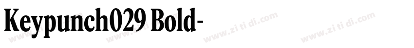 Keypunch029 Bold字体转换